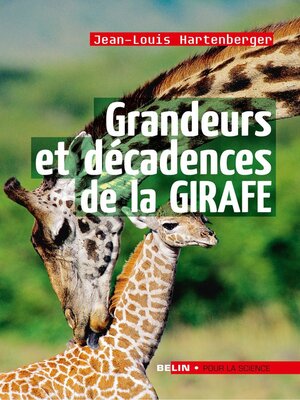 cover image of Grandeurs et décadences de la girafe